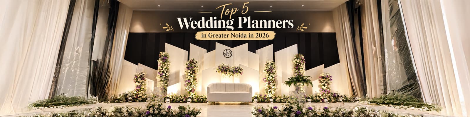 Top 5 Wedding Planners in Greater Noida in 2026